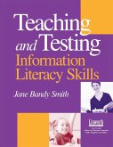 Teaching & Testing Information Literacy Skills