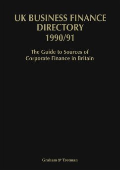 UK Business Finance Directory 1990/91: The Guide to Source of Corporate Finance in Britain - Carr, J. / Isbell, P. (eds.)