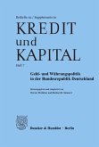 Geld- und Währungspolitik in der Bundesrepublik Deutschland.