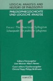 Focus: The Practical Syllogism / Schwerpunkt: Der praktische Syllogismus / Philosophiegeschichte und logische Analyse Bd.11