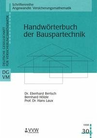 Handwörterbuch der Bauspartechnik - Bertsch, Eberhard; Hölzle, Bernhard; Laux, Hans