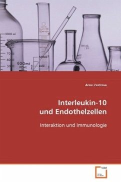 Interleukin-10 und Endothelzellen - Zastrow, Arne
