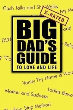 Big Dad's Guide to Love and Life: X-Rated - Big Dad