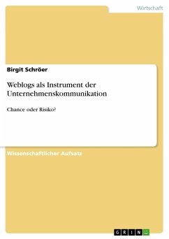 Weblogs als Instrument der Unternehmenskommunikation - Schröer, Birgit