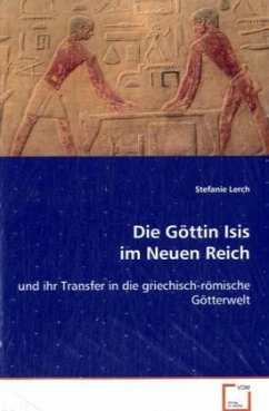 Die Göttin Isis im Neuen Reich - Lerch, Stefanie