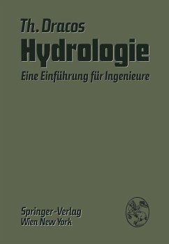 Hydrologie - Eine Einführung für Ingenieure - Dracos, Themistocles
