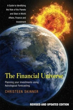 Cover Financial Universe: Planning Your Investments Using Astrological Forecasting: A Guide to Identifying the Role of the Planets and Stars in