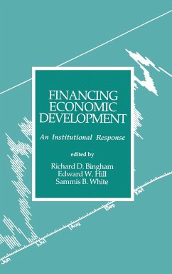 Financing Economic Development - Bingham, Richard D.; Hill, Edward; White, Sammis B.