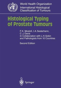 Histological Typing of Prostate Tumours - Mostofi, K.F.;Sesterhenn, I.A.;Davis, C.J. Jr.