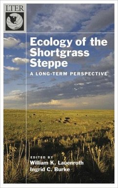 Ecology of the Shortgrass Steppe - Lauenroth, W K; Burke, I C