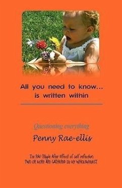 All You Need to Know .Is Written Within - Rae-Ellis, Penny