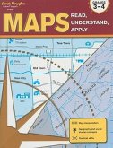 Maps: Read, Understand, Apply Reproducible Grades 3-4