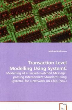 Transaction Level Modelling Using SystemC - Pellmann, Michael