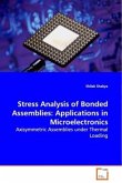 Stress Analysis of Bonded Assemblies: Applications in Microelectronics