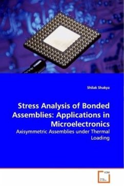 Stress Analysis of Bonded Assemblies: Applications in Microelectronics - Shakya, Shilak