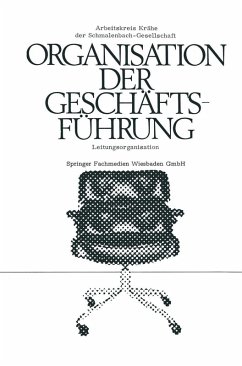Die Organisation der Geschäftsführung - Arbeitskreis Dr. Krähe der Schmalenbach-Gesellschaft