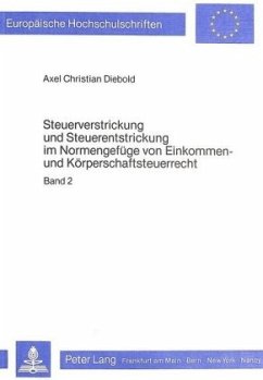Steuerverstrickung und Steuerentstrickung im Normengefüge von Einkommen- und Körperschaftsteuerrecht - Axel Christian Diebold