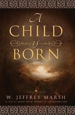 A Child Is Born - Marsh, W. Jeffrey