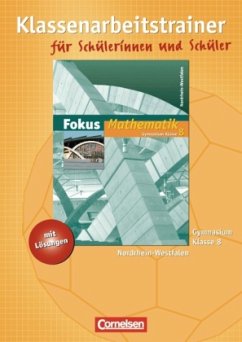 8. Klasse, Klassenarbeitstrainer / Fokus Mathematik, Gymnasium Nordrhein-Westfalen