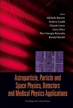 Astroparticle, Particle and Space Physics, Detectors and Medical Physics Applications - Proceedings of the 10th Conference