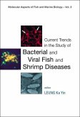 Current Trends in the Study of Bacterial and Viral Fish and Shrimp Diseases