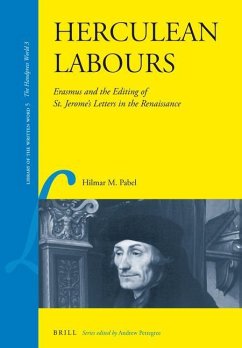 Herculean Labours: Erasmus and the Editing of St. Jerome's Letters in the Renaissance - Pabel, Hilmar