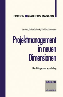 Projektmanagement in neuen Dimensionen - Mees, Jan; Oefner-Py, Stefan; Sünnemann, Karl-Otto