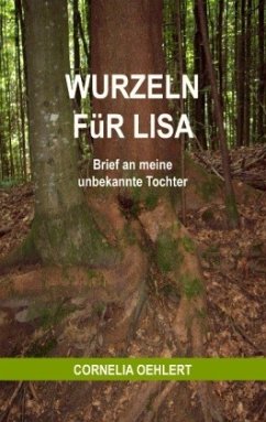 Wurzeln für Lisa - Oehlert, Cornelia