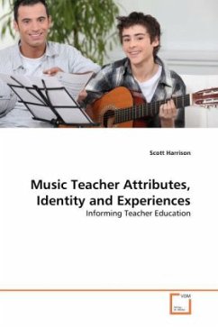 Music Teacher Attributes, Identity and Experiences - Harrison, Scott
