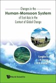 Changes in the Human-Monsoon System of East Asia in the Context of Global Change