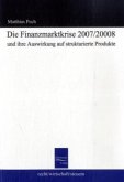 Die Finanzmarktkrise 2008 und ihre Auswirkung auf strukturierte Produkte