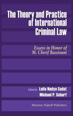 The Theory and Practice of International Criminal Law: Essays in Honor of M. Cherif Bassiouni - Scharf, Michael