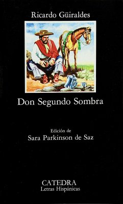 Don Segundo Sombra - Güiraldes, Ricardo