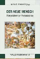 Der neue Mensch - Schwarze, Michael (Hrsg.)