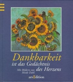 Dankbarkeit ist das Gedächtnis des Herzens