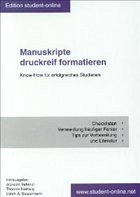 Manuskripte druckreif formatieren - Behmel, Albrecht / Hartwig, Thomas / Setzermann, Ulrich A.