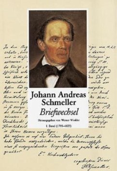 Schmeller, Johann Andreas - Briefwechsel - Band 1 - Schmeller, Johann A.