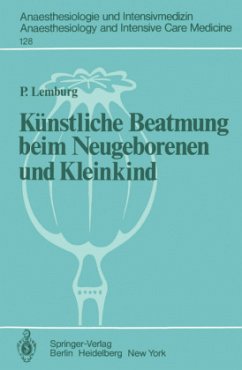 Künstliche Beatmung beim Neugeborenen und Kleinkind - Lemburg, Peter