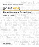 Phase eins. Die Architektur von Wettbewerben 2006-2008, englische Ausgabe