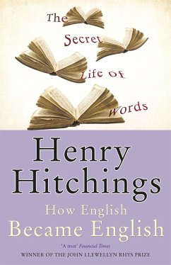 The Secret Life of Words - Hitchings, Henry
