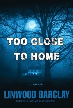 Too Close To Home - Barclay, Linwood