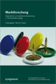 Marktforschung - Organisation und praktische Anwendung Marktforschung - Organisation und praktische Anwendung