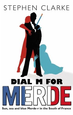 Dial M for Merde - Clarke, Stephen