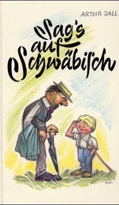 Sag's auf Schwäbisch