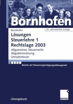 Cover Lösungen Steuerlehre 1 Rechtslage 2003: Allgemeines Steuerrecht Abgabenordnung Umsatzsteuer