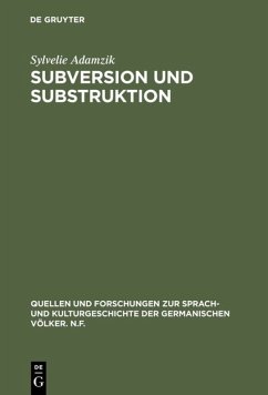 Subversion und Substruktion - Adamzik, Sylvelie