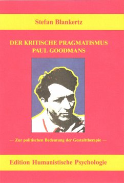 Der kritische Pragmatismus Paul Goodmans - Blankertz, Stefan