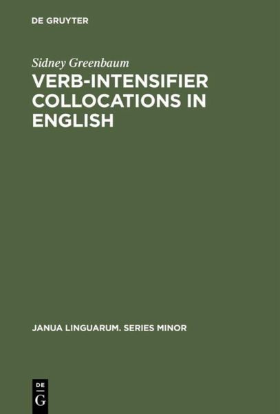 Verb-Intensifier Collocations in English Verb-Intensifier Collocations in English