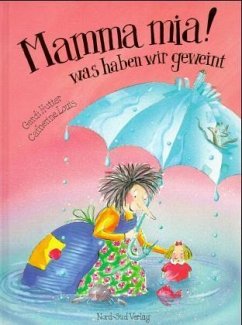 Mamma mia! was haben wir geweint - Hutter, Gardi; Louis, Catherine