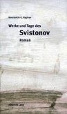 Werke und Tage des Svistonov